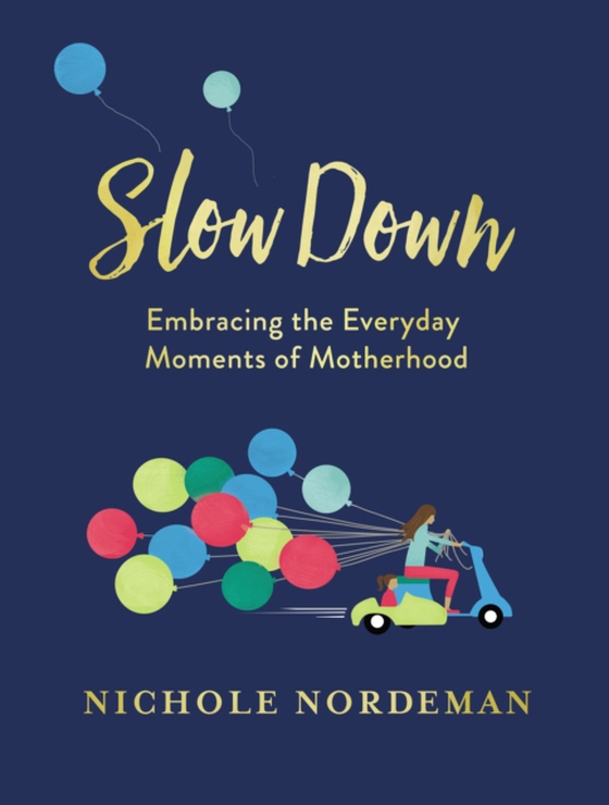 Slow Down (e-bog) af Nordeman, Nichole