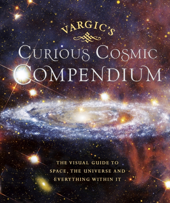 Vargic s Curious Cosmic Compendium