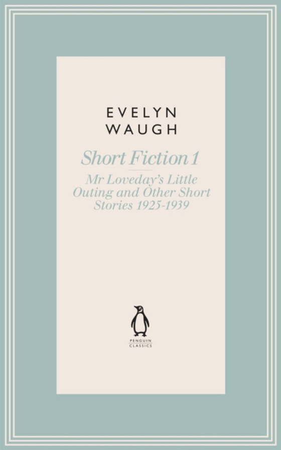 Mr Loveday's Little Outing & Other Early Stories (13) (e-bog) af Waugh, Evelyn