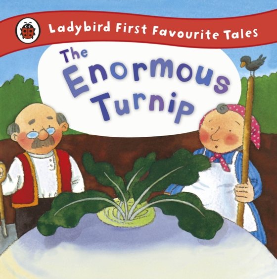 Enormous Turnip: Ladybird First Favourite Tales (e-bog) af Yates, Irene