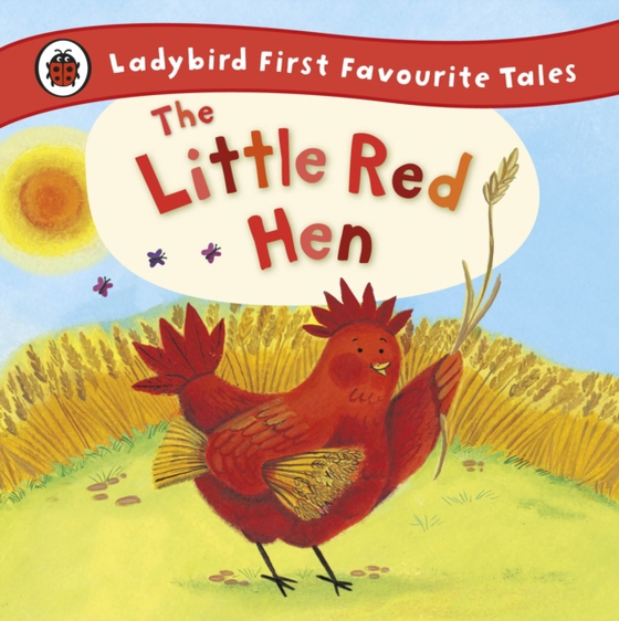 Little Red Hen: Ladybird First Favourite Tales (e-bog) af Randall, Ronne