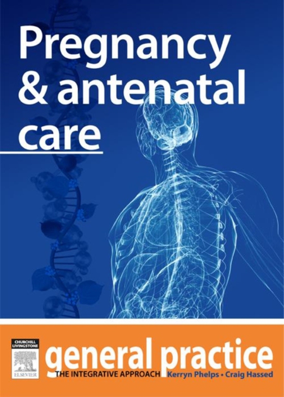 Pregnancy & Antenatal Care (e-bog) af Hassed, Craig