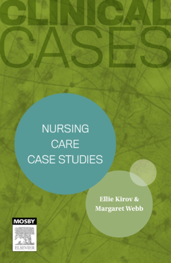 Clinical Cases: Nursing care case studies - Inkling (e-bog) af Kirov, Ellie