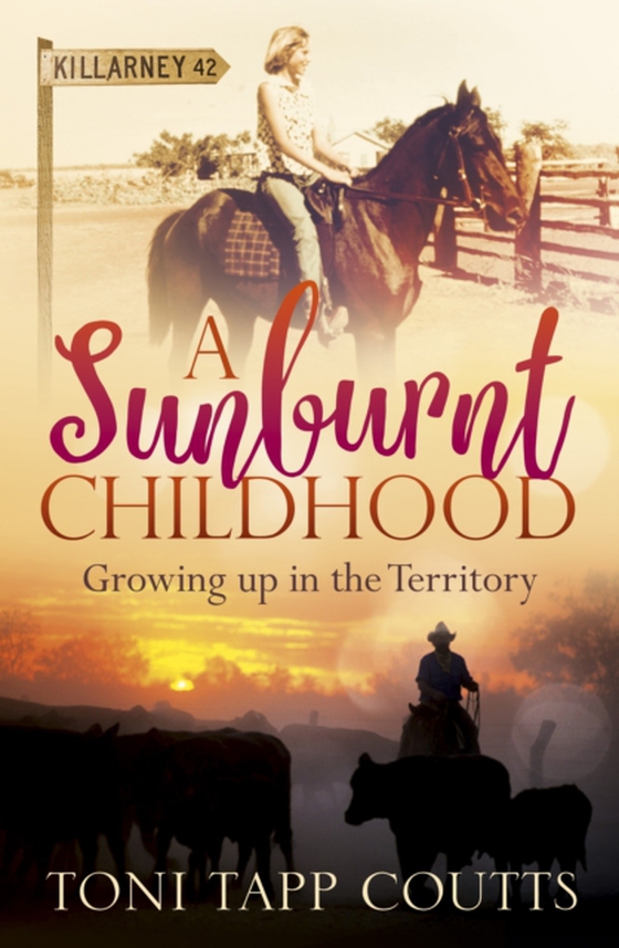 Sunburnt Childhood (e-bog) af Coutts, Toni Tapp