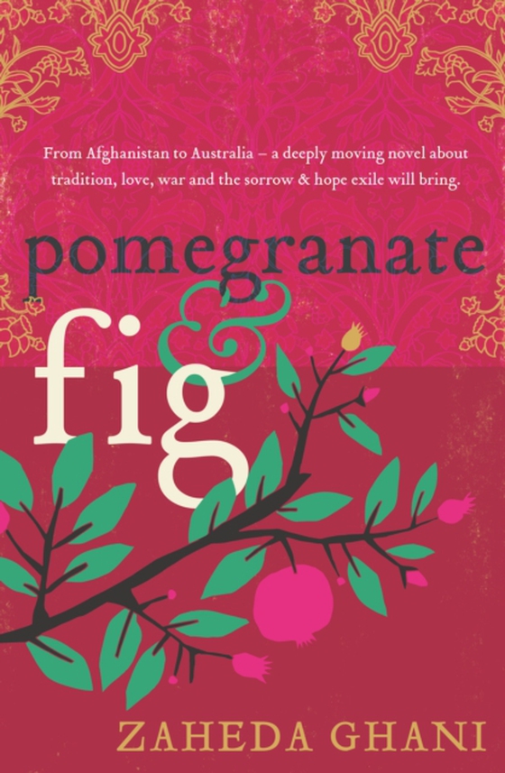 Pomegranate & Fig (e-bog) af Ghani, Zaheda