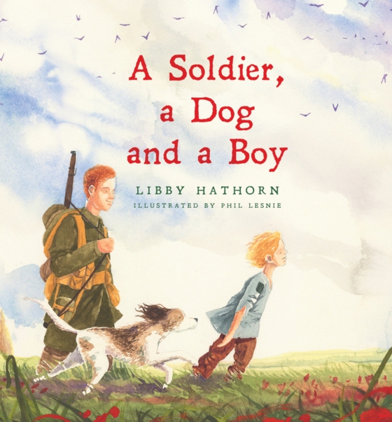 Soldier, A Dog and A Boy (e-bog) af Hathorn, Libby