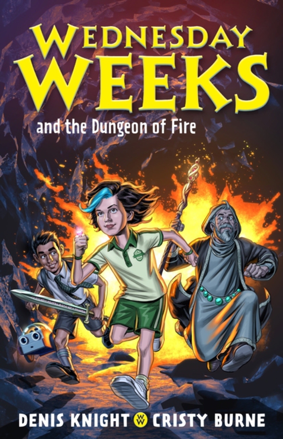 Wednesday Weeks and the Dungeon of Fire (e-bog) af Burne, Cristy