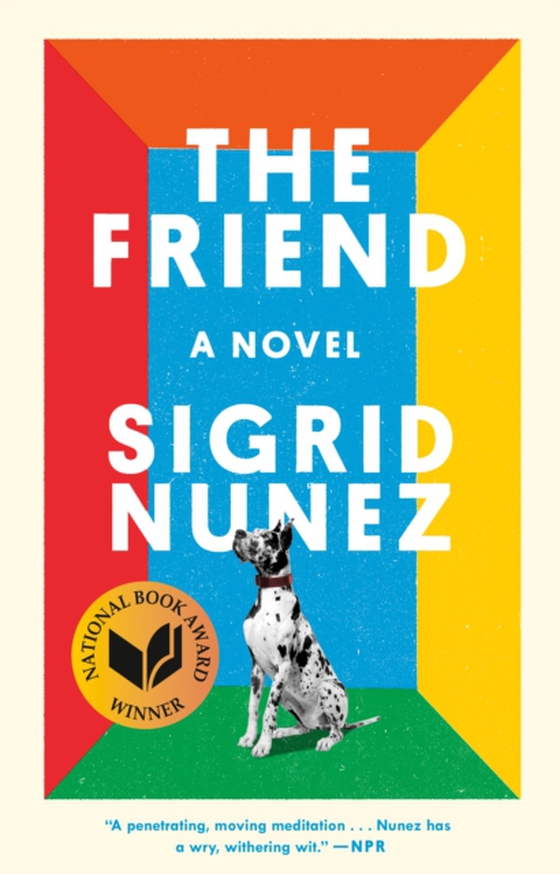 Friend (National Book Award Winner) (e-bog) af Nunez, Sigrid