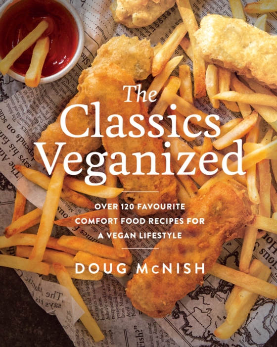 Classics Veganized (e-bog) af McNish, Doug