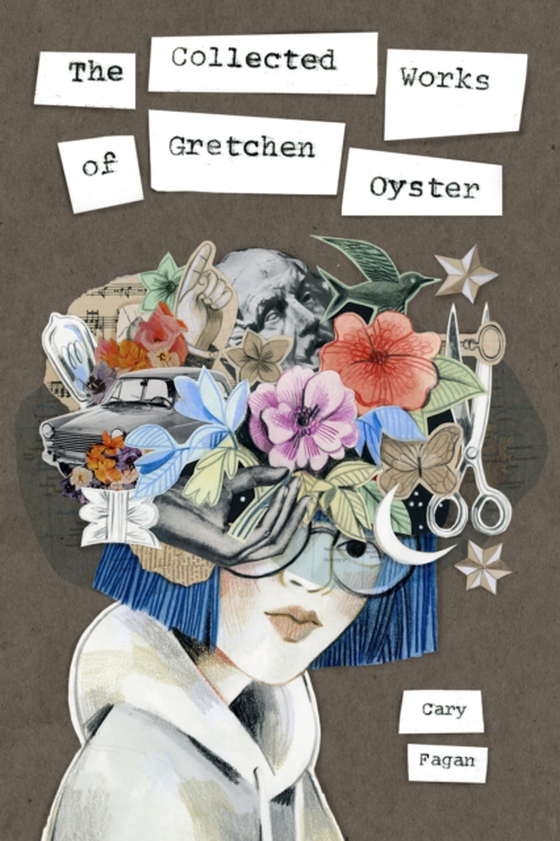 Collected Works of Gretchen Oyster (e-bog) af Fagan, Cary