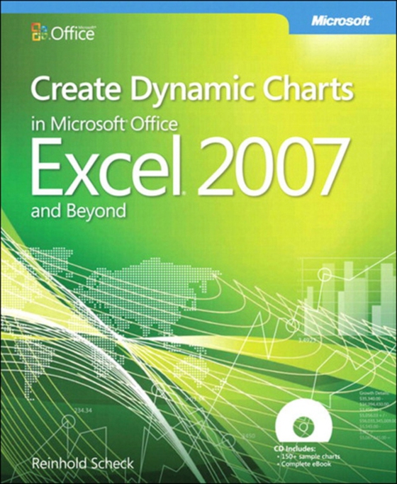 Create Dynamic Charts in Microsoft Office Excel 2007 and Beyond (e-bog) af Scheck, Reinhold