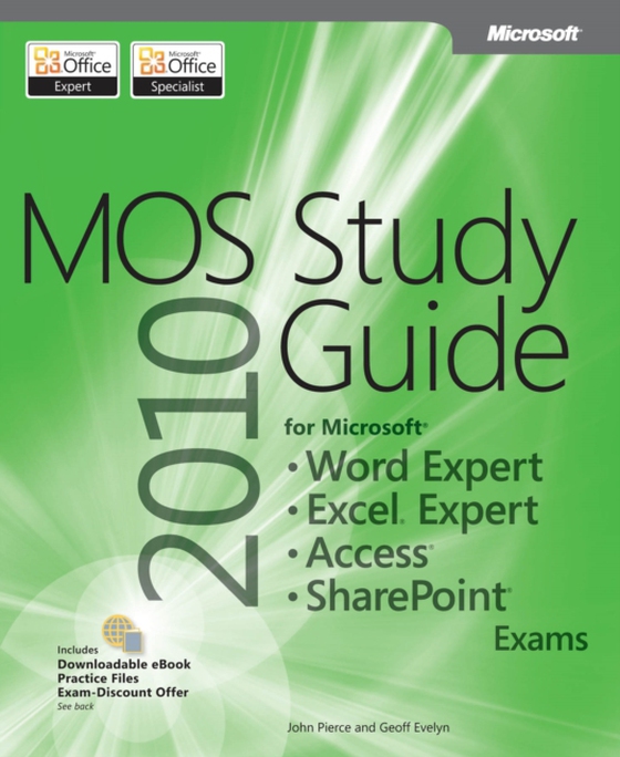 MOS 2010 Study Guide for Microsoft Word Expert, Excel Expert, Access, and SharePoint Exams (e-bog) af Pierce, John