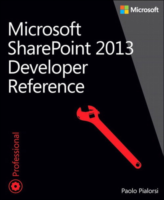 Microsoft SharePoint 2013 Developer Reference (e-bog) af Pialorsi, Paolo