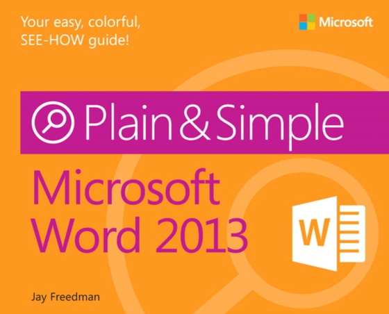 Microsoft Word 2013 Plain & Simple (e-bog) af Freedman, Jay