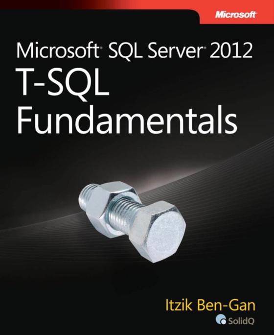 Microsoft SQL Server 2012 T-SQL Fundamentals (e-bog) af Ben-Gan, Itzik