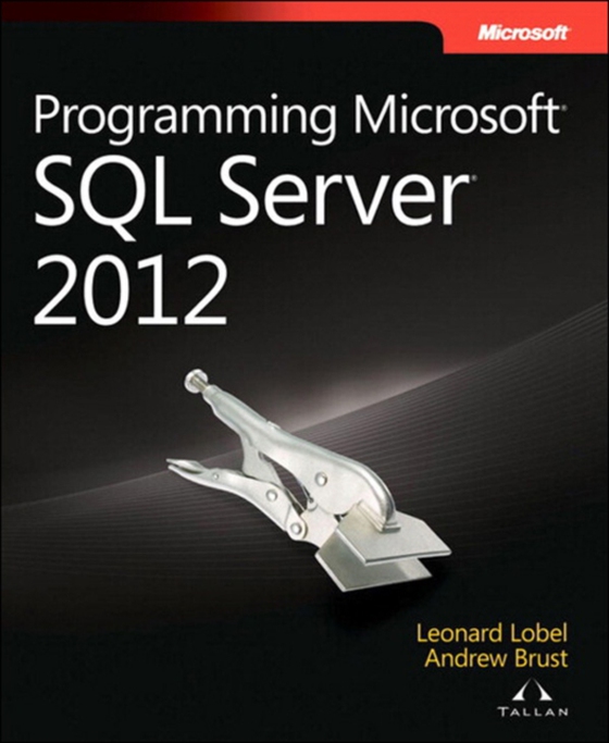 Programming Microsoft SQL Server 2012 (e-bog) af Lobel, Leonard G.