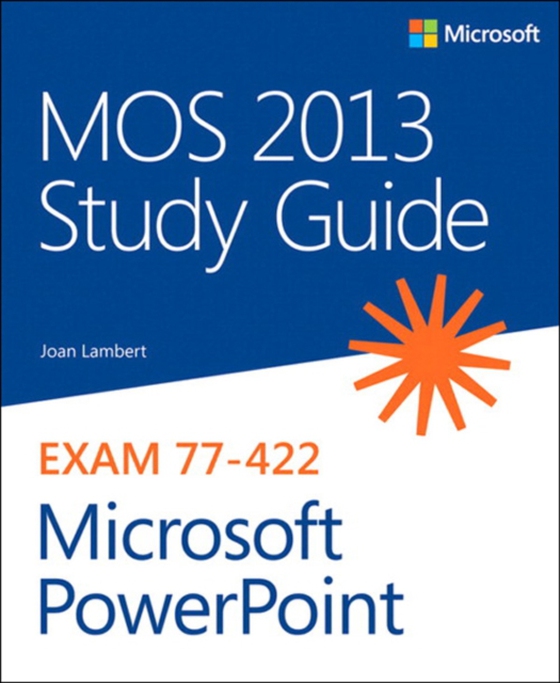 MOS 2013 Study Guide for Microsoft PowerPoint (e-bog) af Lambert, Joan