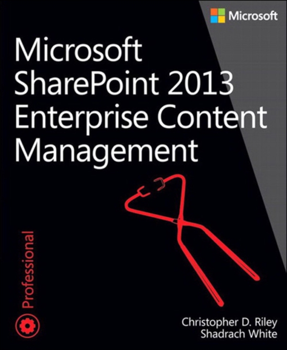 Enterprise Content Management with Microsoft SharePoint (e-bog) af White, Shadrach