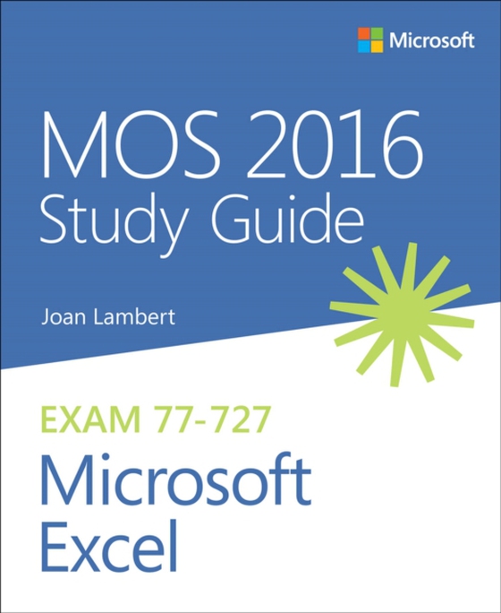 MOS 2016 Study Guide for Microsoft Excel (e-bog) af Lambert, Joan