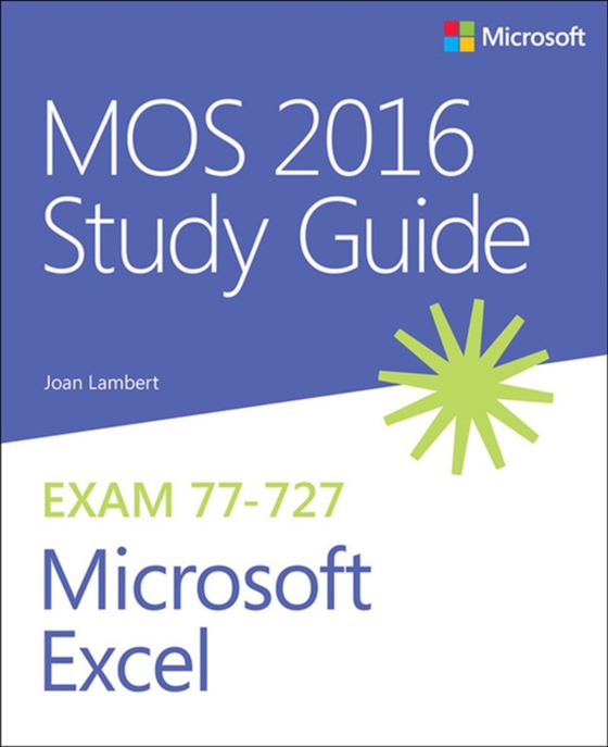 MOS 2016 Study Guide for Microsoft Excel (e-bog) af Lambert, Joan