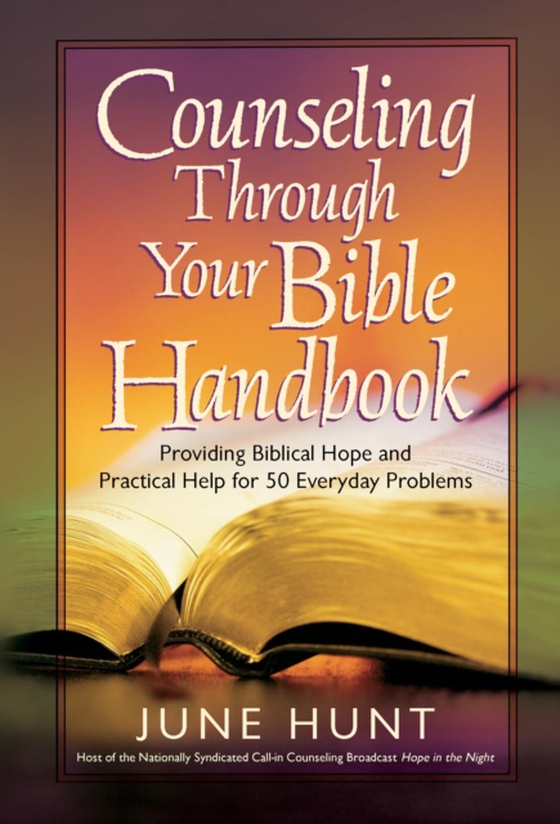 Counseling Through Your Bible Handbook (e-bog) af June Hunt