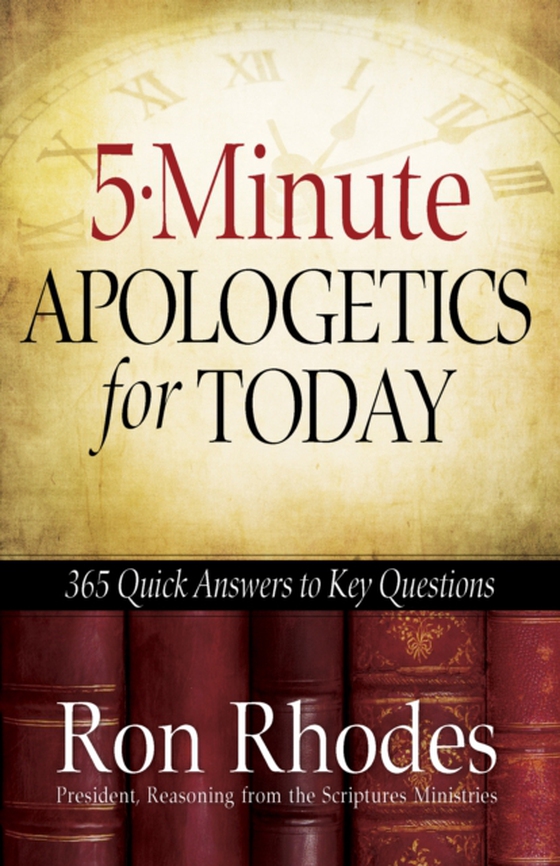 5-Minute Apologetics for Today (e-bog) af Rhodes, Ron