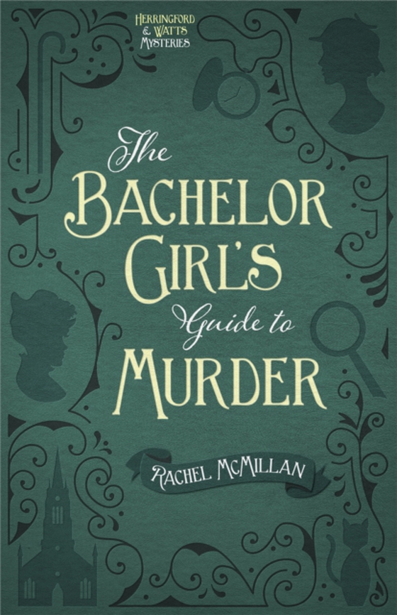 Bachelor Girl's Guide to Murder (e-bog) af McMillan, Rachel