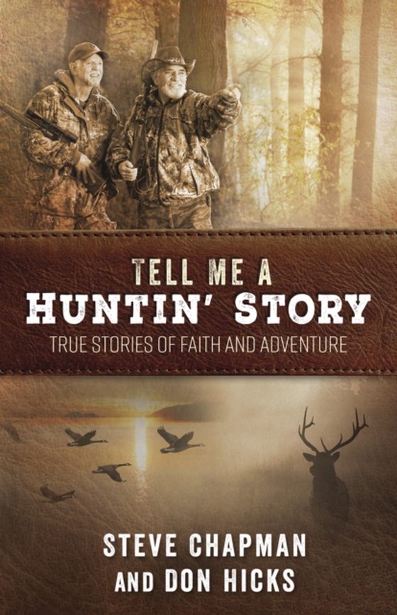 Tell Me a Huntin' Story (e-bog) af Hicks, Don