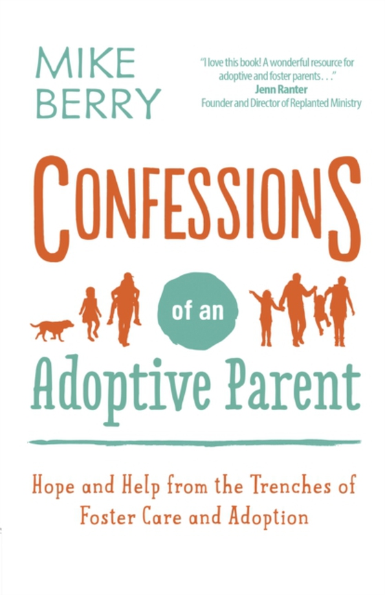 Confessions of an Adoptive Parent (e-bog) af Berry, Mike