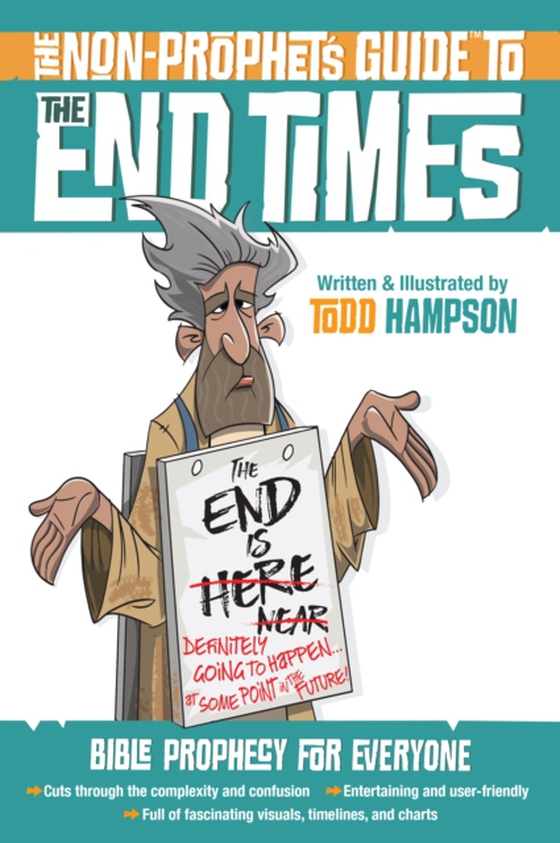 Non-Prophet's Guide(TM) to the End Times (e-bog) af Hampson, Todd