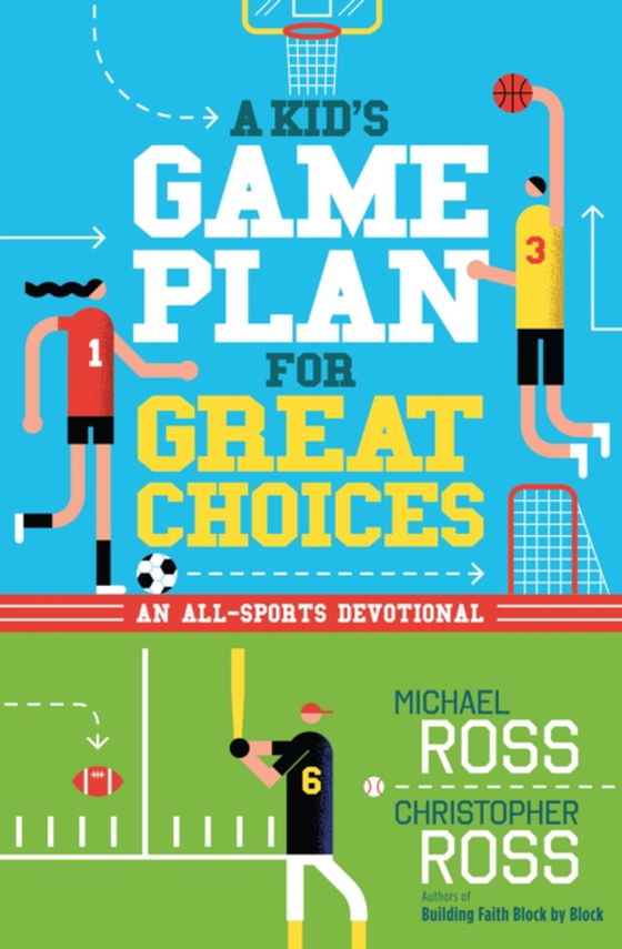 Kid's Game Plan for Great Choices (e-bog) af Ross, Christopher