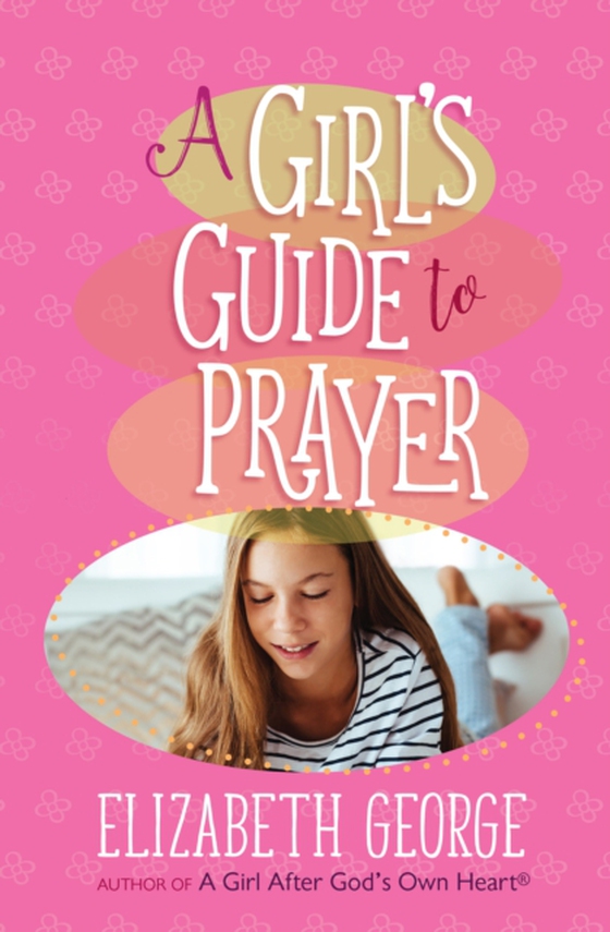 Girl's Guide to Prayer