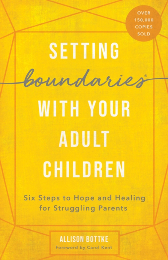 Setting Boundaries(R) with Your Adult Children (e-bog) af Bottke, Allison