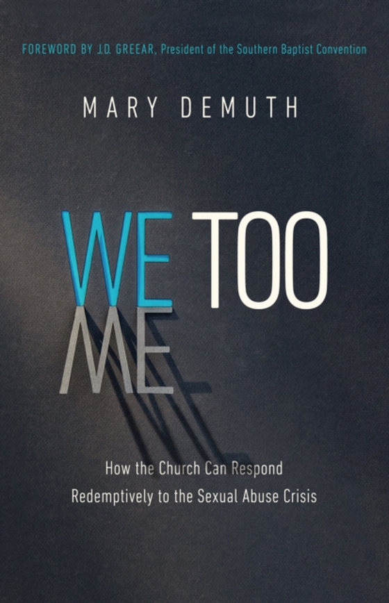 We Too (e-bog) af DeMuth, Mary E.