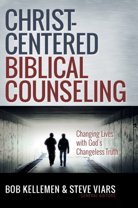 Christ-Centered Biblical Counseling (e-bog) af -