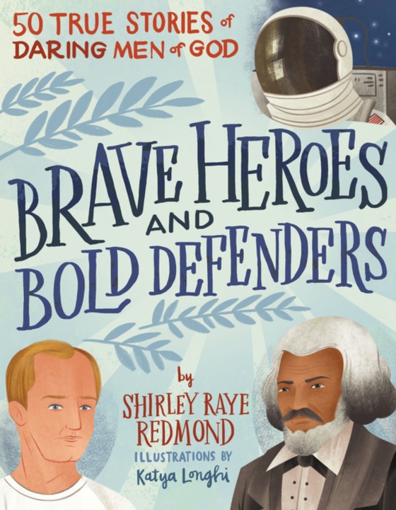 Brave Heroes and Bold Defenders