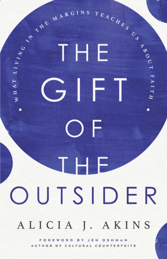 Gift of the Outsider (e-bog) af Akins, Alicia J