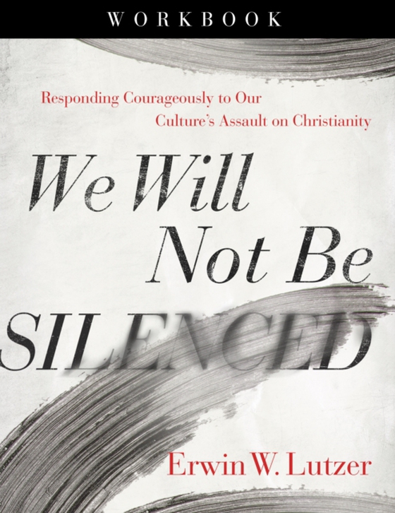 We Will Not Be Silenced Workbook (e-bog) af Lutzer, Erwin W.