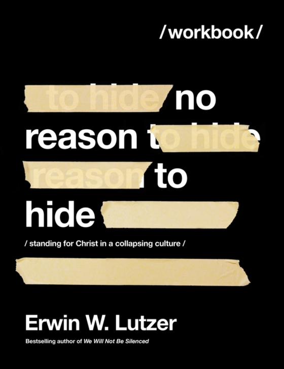 No Reason to Hide Workbook (e-bog) af Lutzer, Erwin W.