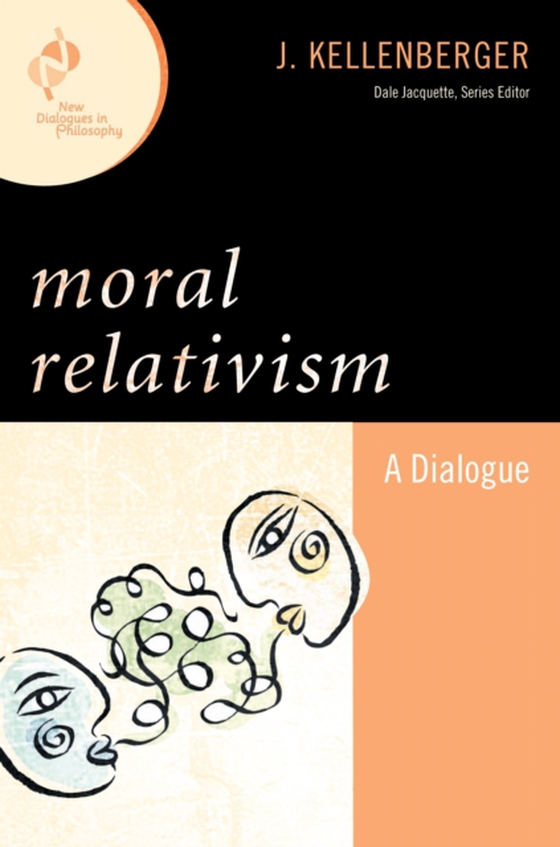 Moral Relativism (e-bog) af Kellenberger, J.