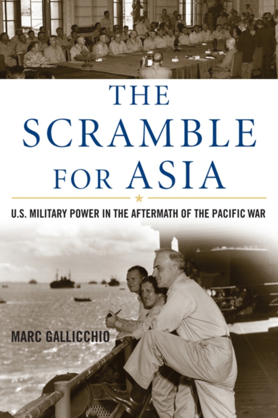 Scramble for Asia (e-bog) af Gallicchio, Marc