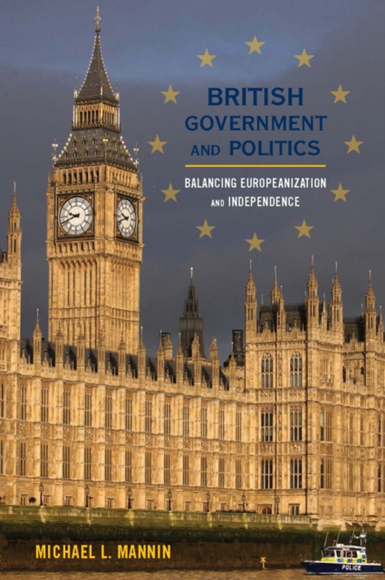 British Government and Politics (e-bog) af Mannin, Michael L.