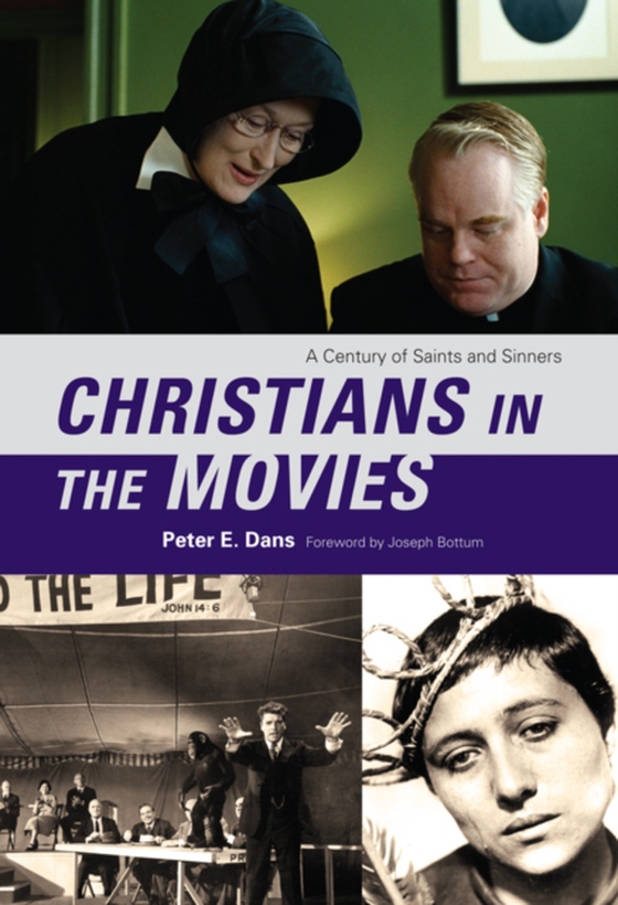 Christians in the Movies (e-bog) af Dans, Peter E.