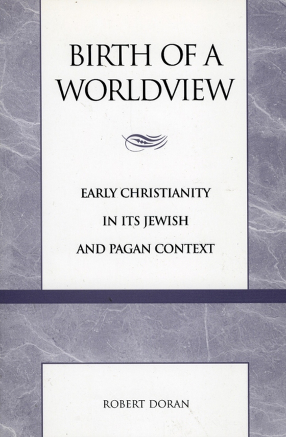 Birth of a Worldview (e-bog) af Doran, Robert