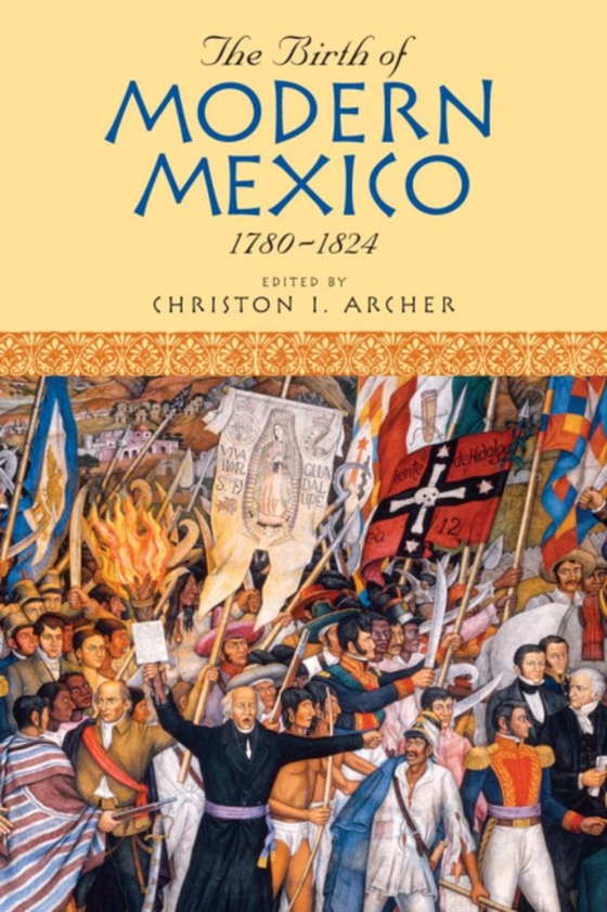 Birth of Modern Mexico, 1780-1824 (e-bog) af -