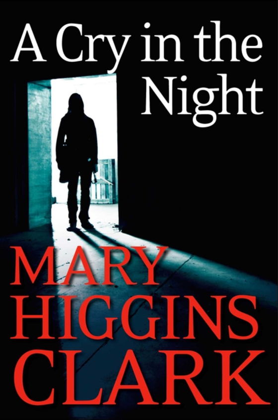 Cry In The Night (e-bog) af Clark, Mary Higgins