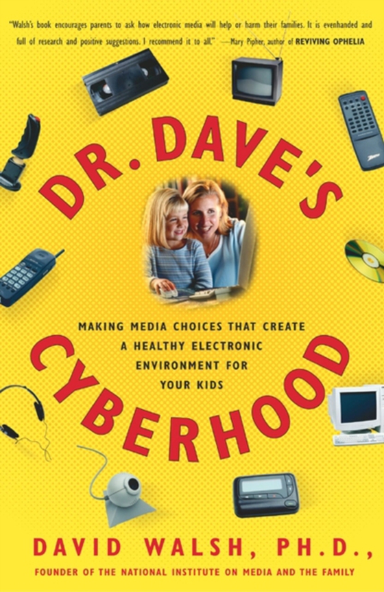 Dr. Dave's Cyberhood (e-bog) af Walsh, David