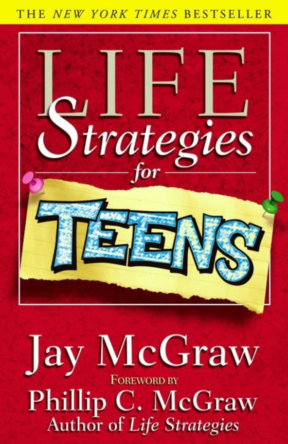 Life Strategies for Teens (e-bog) af McGraw, Jay