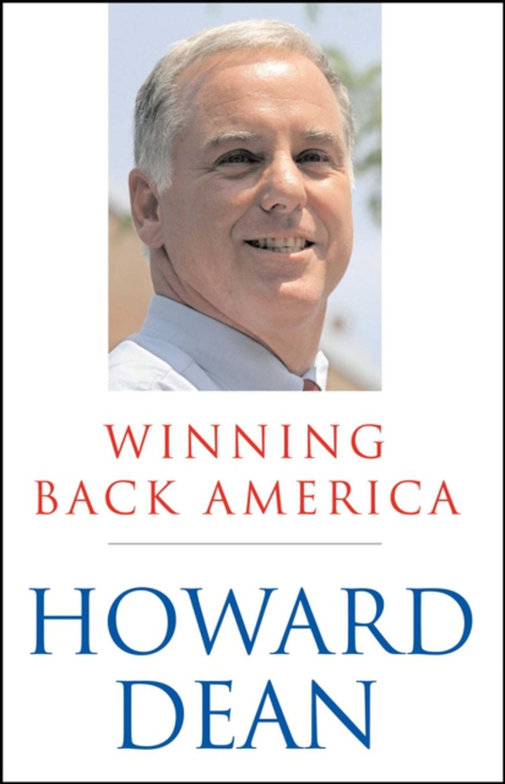 Winning Back America (e-bog) af Dean, Howard