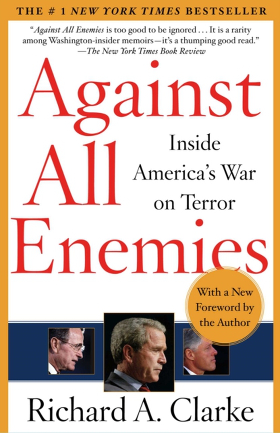 Against All Enemies (e-bog) af Clarke, Richard A.